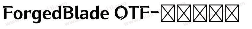 ForgedBlade OTF字体转换